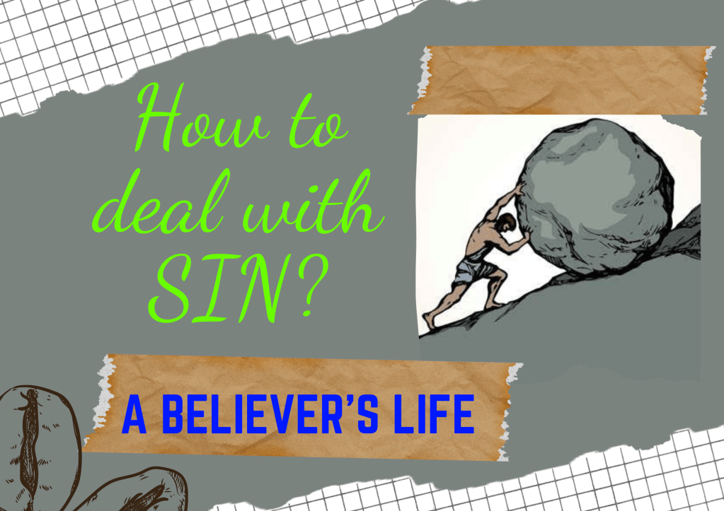 How to Deal with Sin in a Believer’s&nbsp;Life