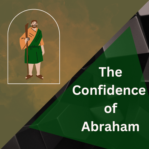 The Confidence of&nbsp;Abraham